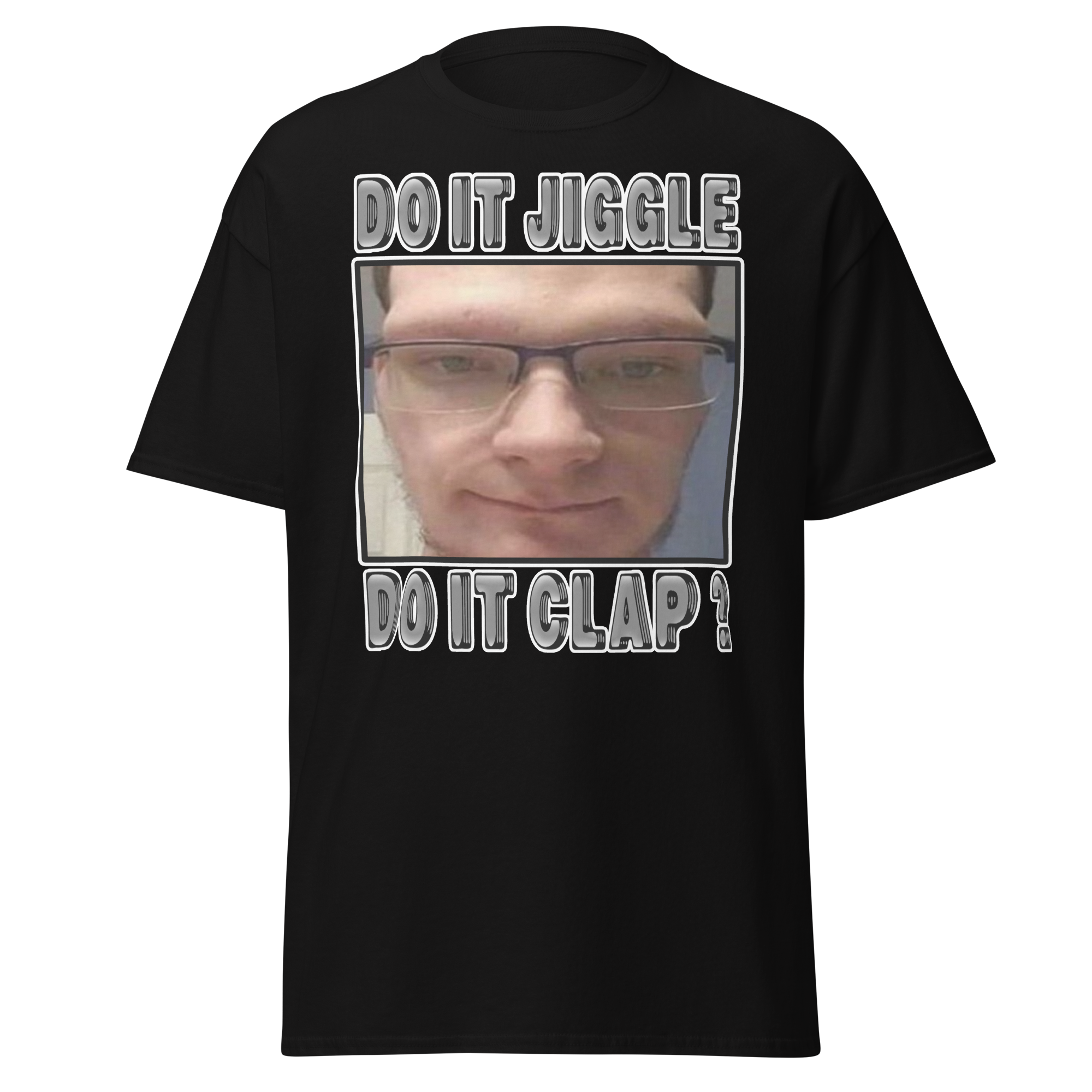 DO IT JIGGLE, DO IT CLAP?