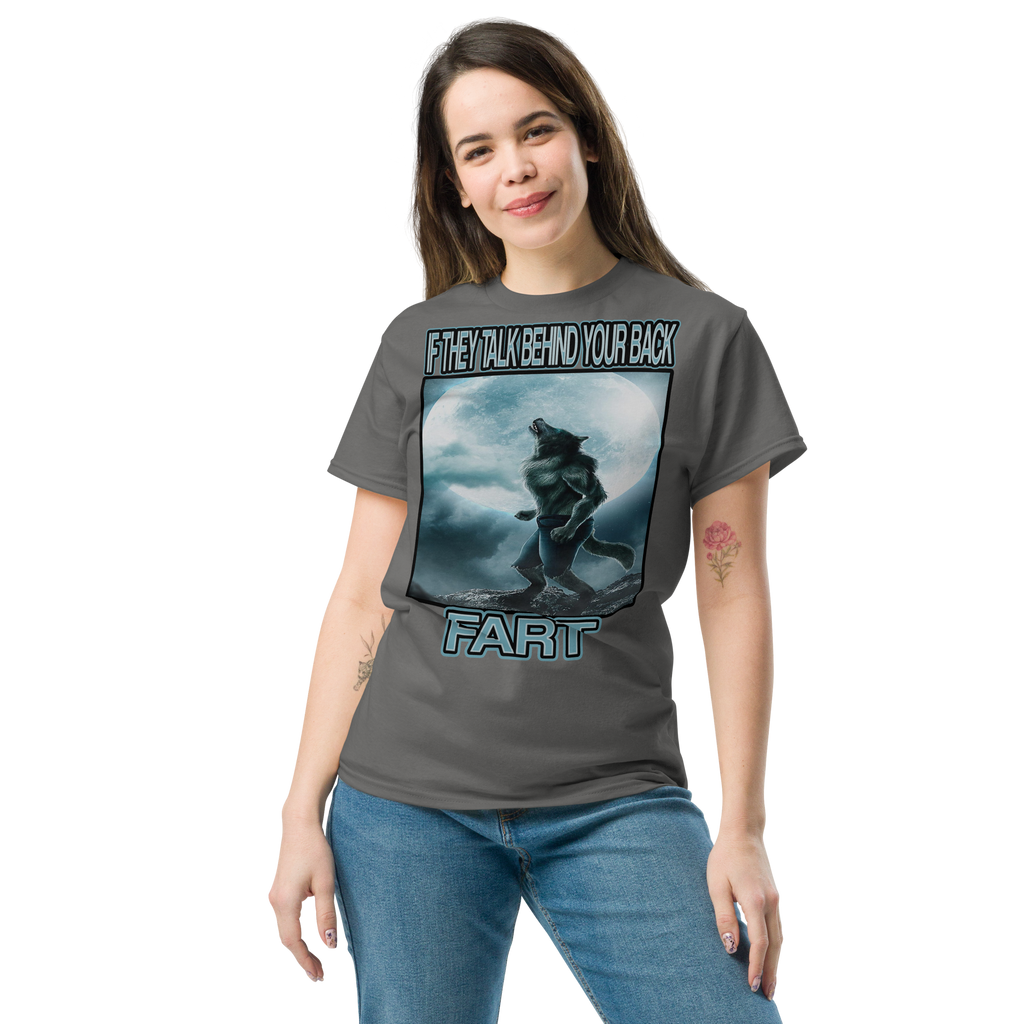 IF THEY TALK BEHIND YOUR BACK – FART