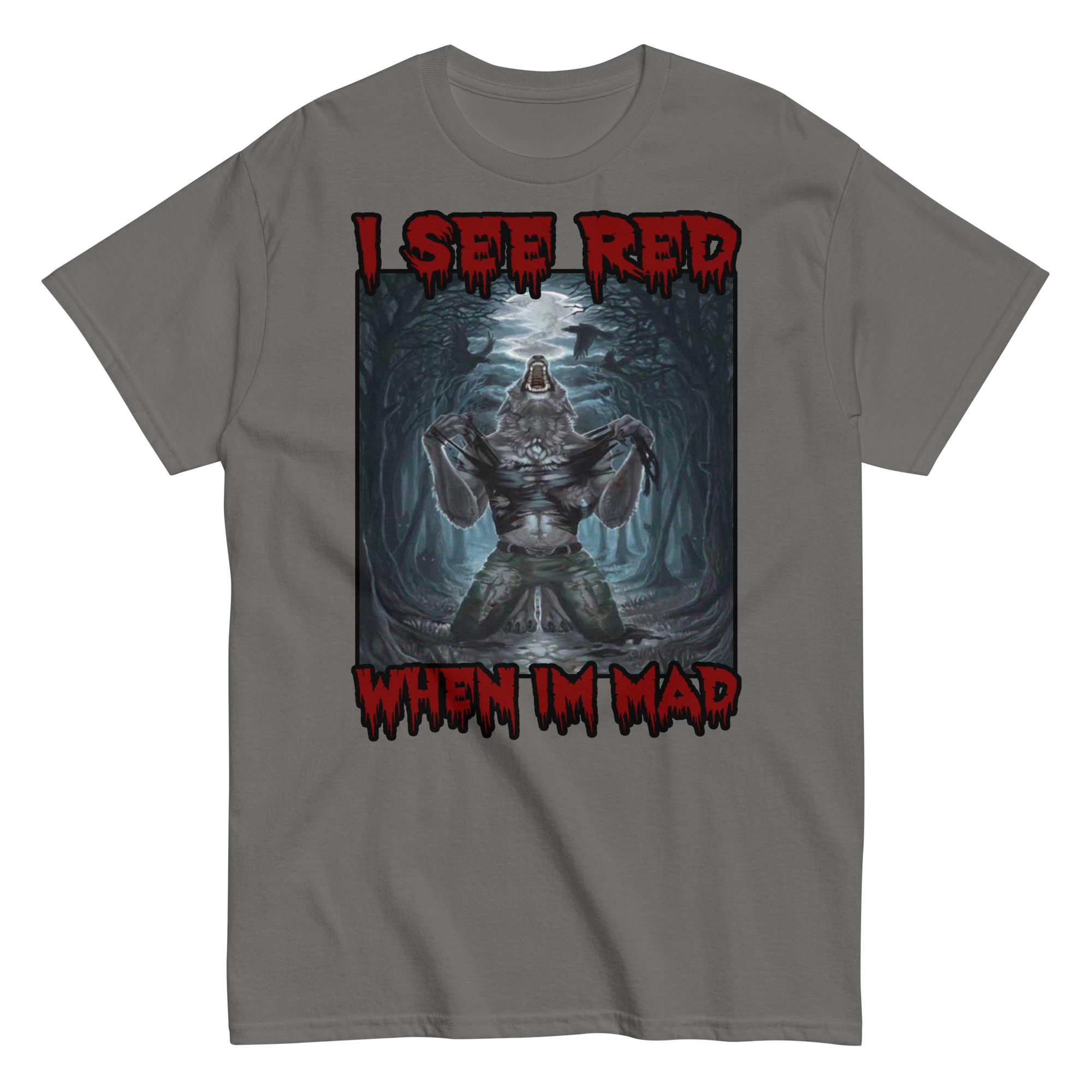 I SEE RED WHEN IM MAD