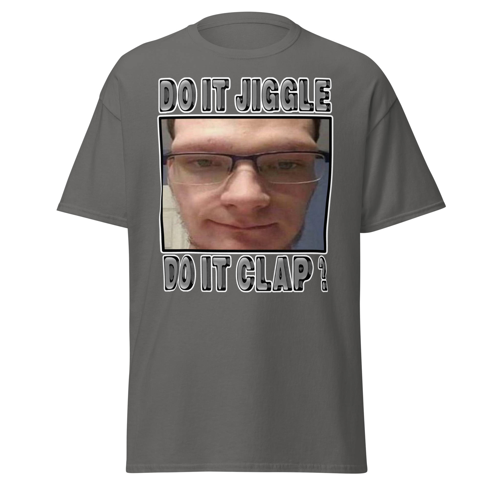 DO IT JIGGLE, DO IT CLAP?