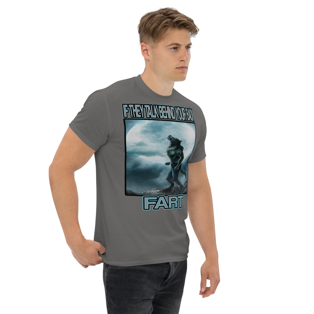IF THEY TALK BEHIND YOUR BACK – FART