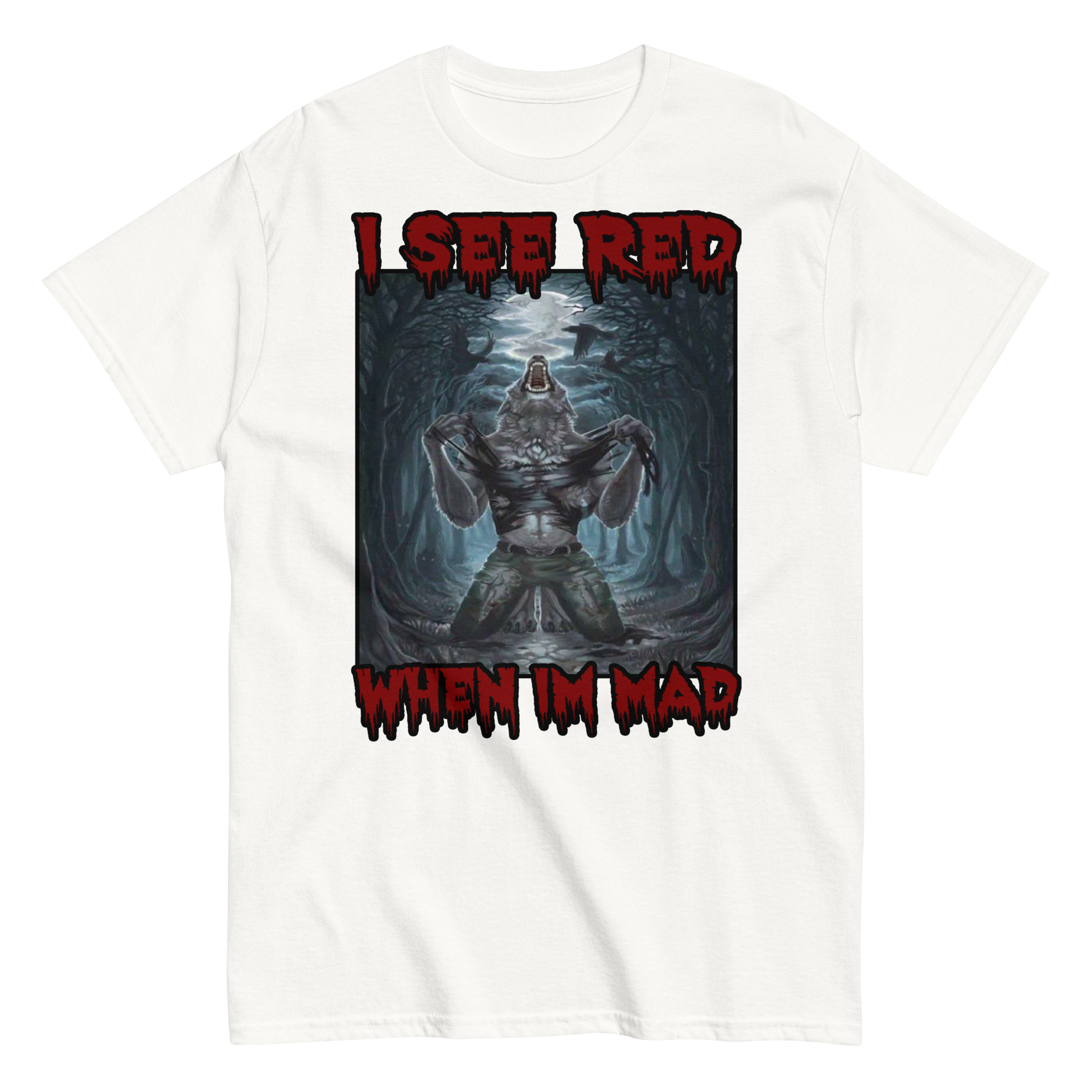 I SEE RED WHEN IM MAD